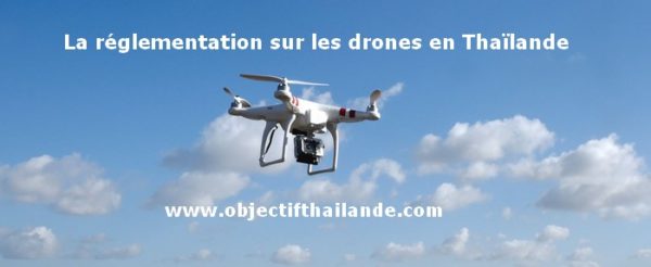 La R Glementation Sur Les Drones En Tha Lande