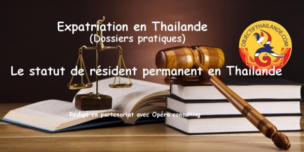 Le statut de résident permanent en Thailande