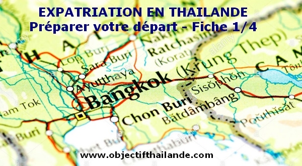 retraite et expatriation en Thaïlande, préparer votre départ (dossier 1 sur 4)