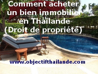 Comment acheter un bien immobilier en Thaïlande (Droit de propriété)