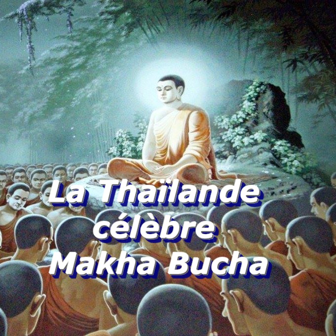 Les Thaïlandais célèbrent Makha Bucha
