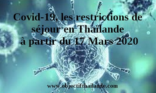 Covid 19, restrictions de séjour en Thaïlande à partir du 17 Mars 2020