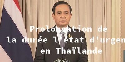 Thaïlande le gouvernement décréte la prolongation de l'état d'urgence