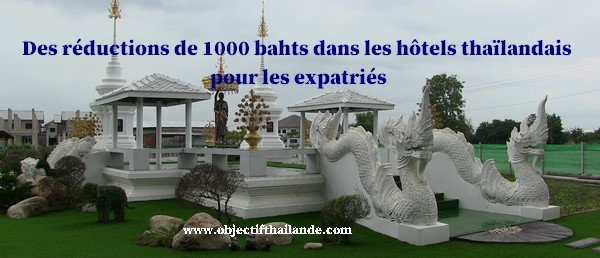 Des réductions de 1000 bahts dans les hôtels thaïlandais pour les expatriés