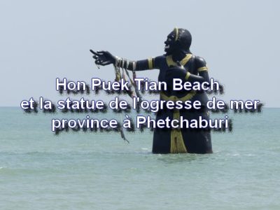 Hon Puek Tian Beach et la statue de l'ogresse de mer, province à Phetchaburi