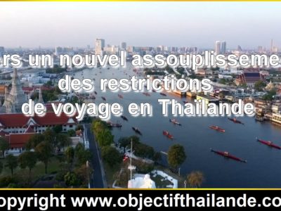Vers un nouvel assouplissement des restrictions de voyage en Thaïlande