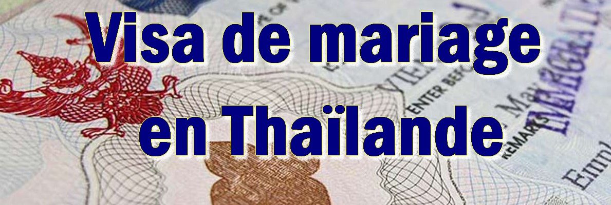 Visa de mariage en Thaïlande