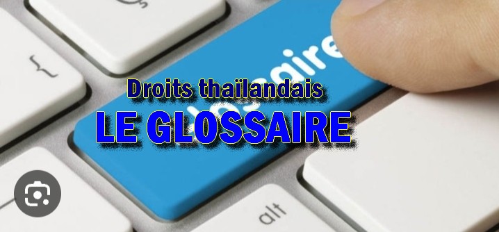 Droit thaïlandais : L'indispensable glossaire à l'usage des résidents en Thaïlande